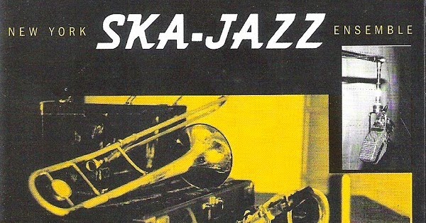Your Musical Doctor | Reggae Download: NEW YORK SKA-JAZZ